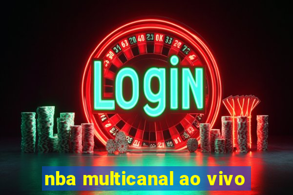 nba multicanal ao vivo